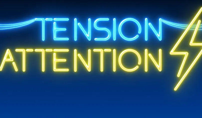 Tension attention