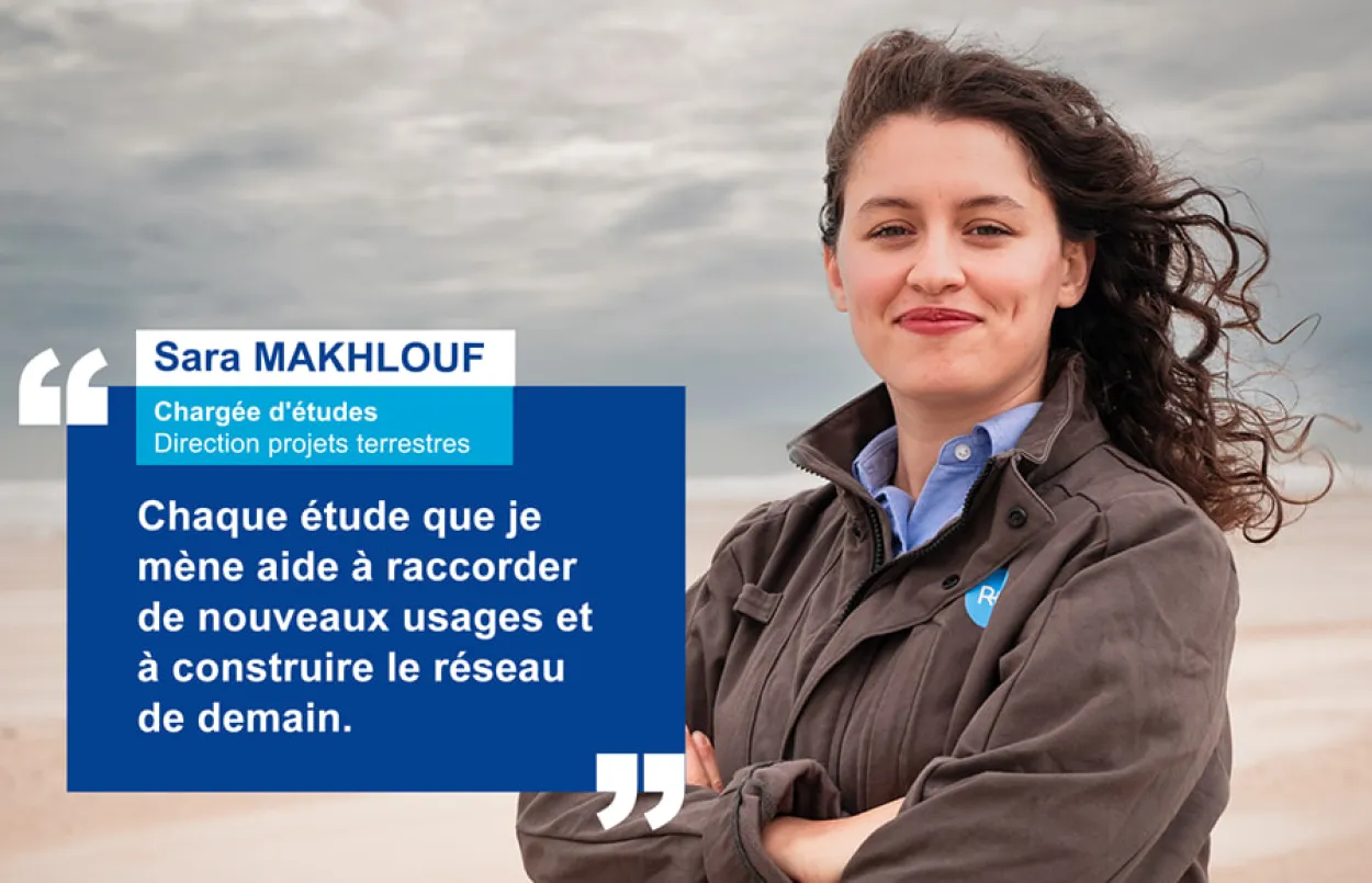 Sara Makhlouf, Chargée d'études ; Chaque étude que je mène aide à raccorder de nouveaux usages et à construire le réseau de demain